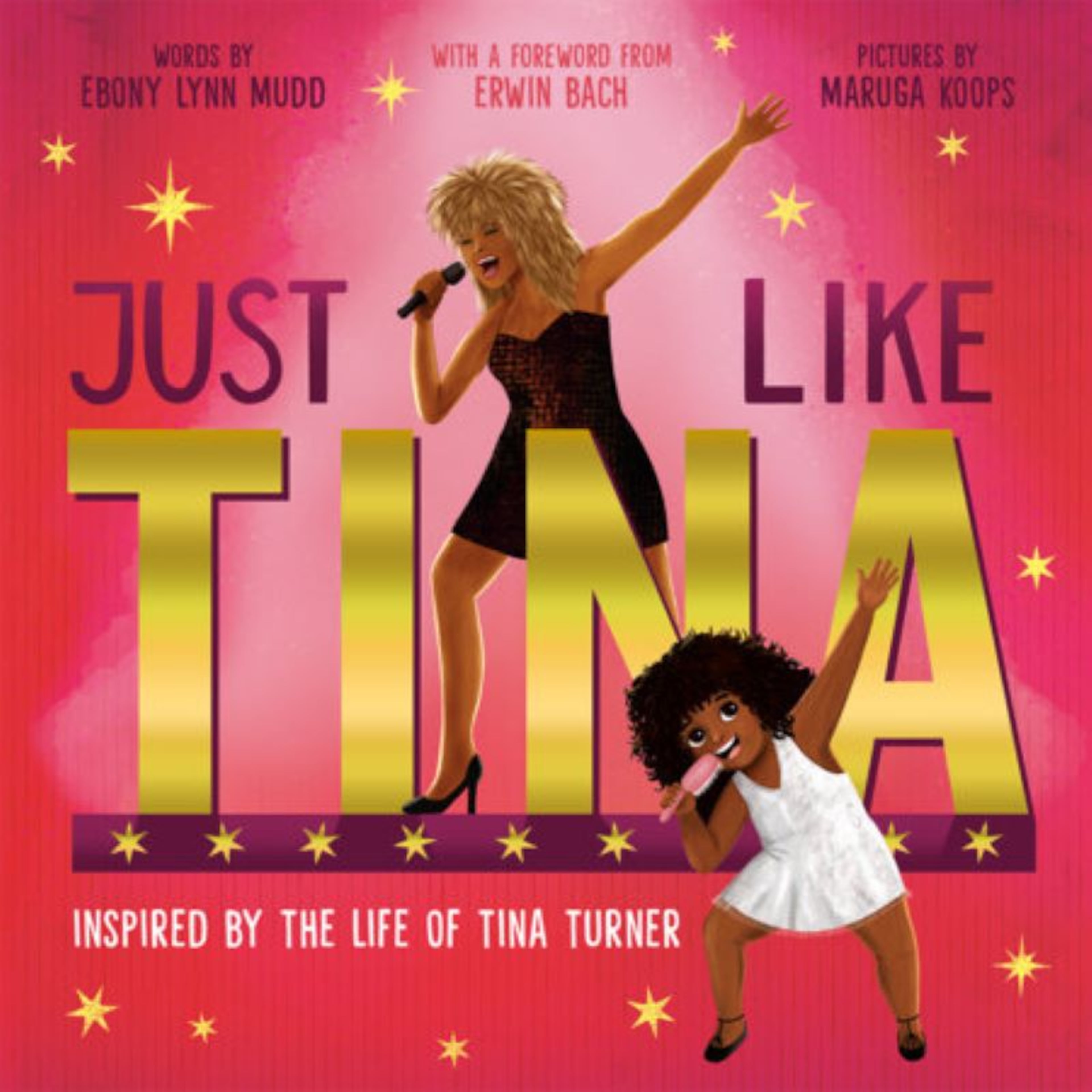 Cover art for "Just Like Tina: Inspired by the Life of Tina Turner" by Ebony Lynn Mudd.