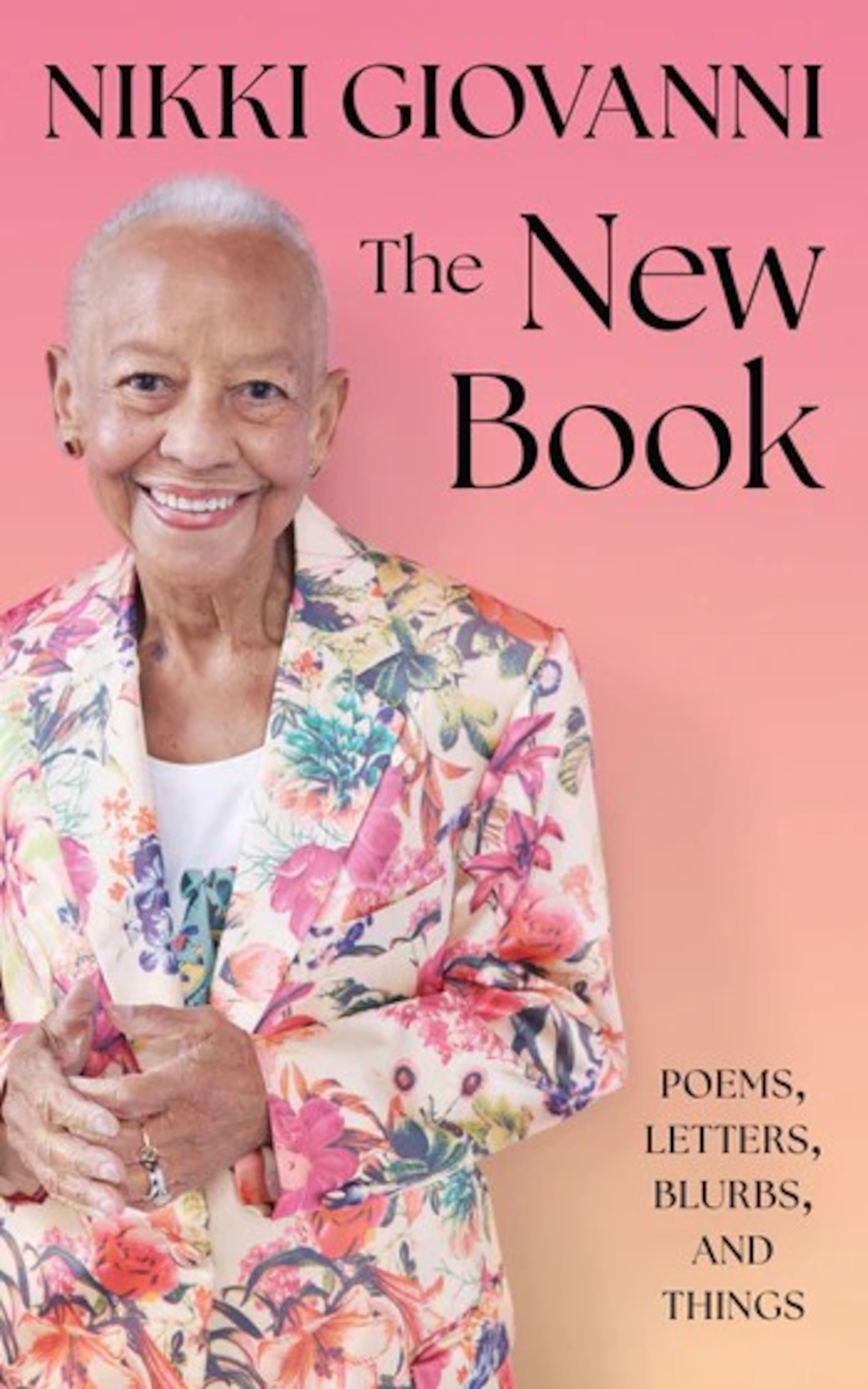 “The New Book: Poems, Letters, Blurbs, and Things,” by Nikki Giovanni (Courtesy of Harper Collins)