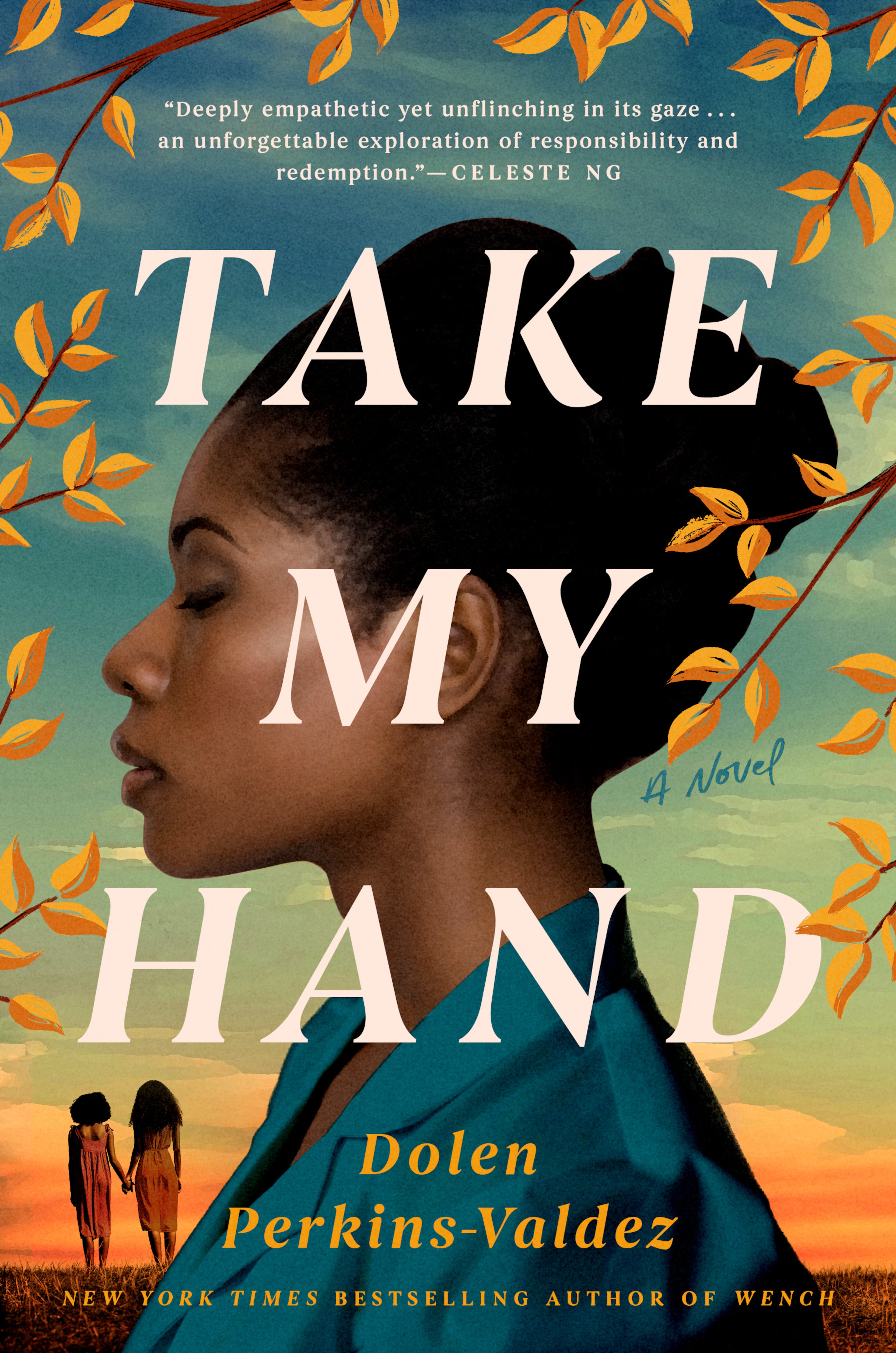 "Take My Hand" by Dolen Perkins-Valdez. (Courtesy of Berkley)