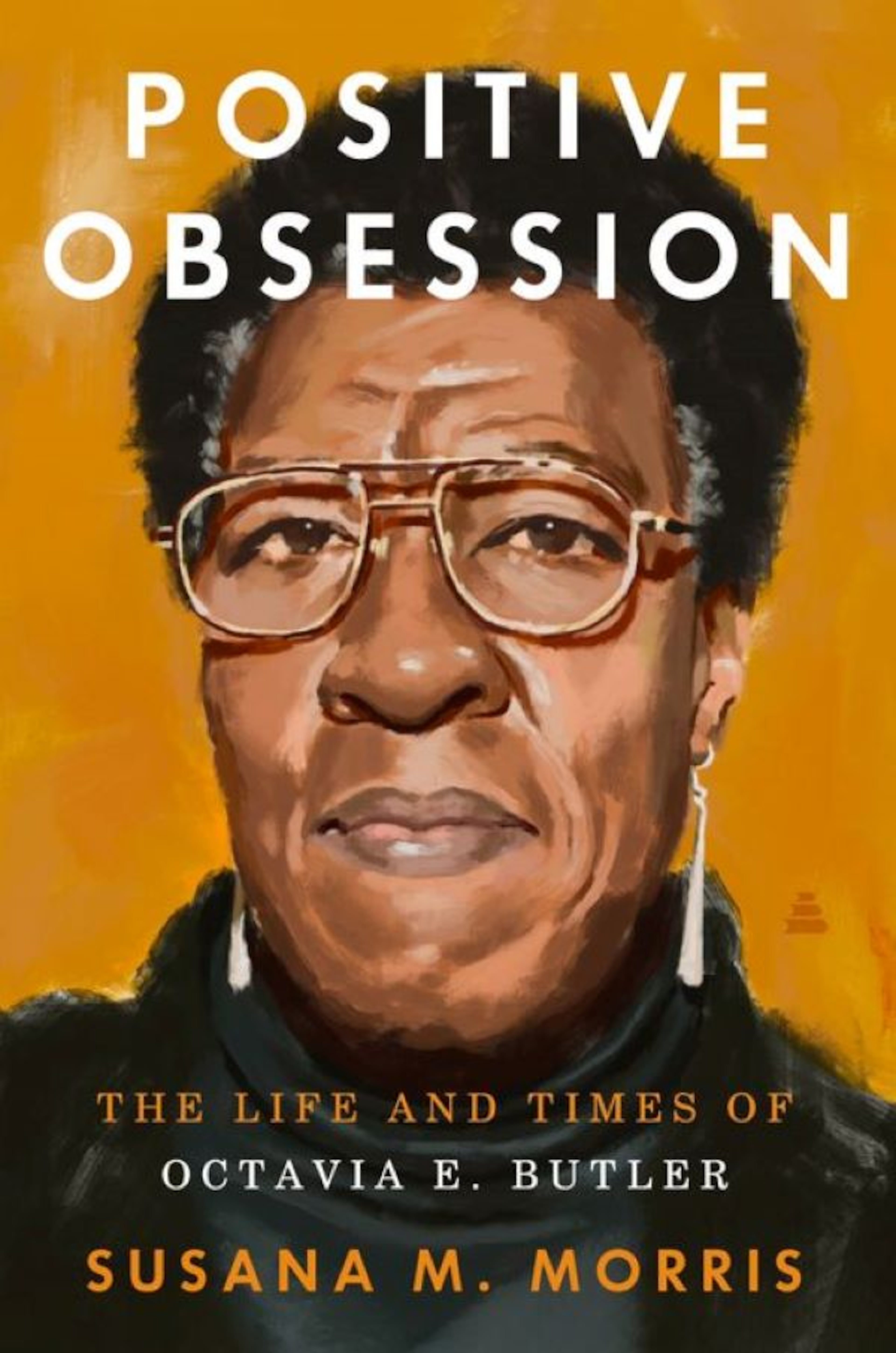 Cover art for 'Positive Obsession: The Life and Times of Octavia E. Butler' by Georgia Tech professor Susana M. Morris. (Courtesy of HarperCollins)