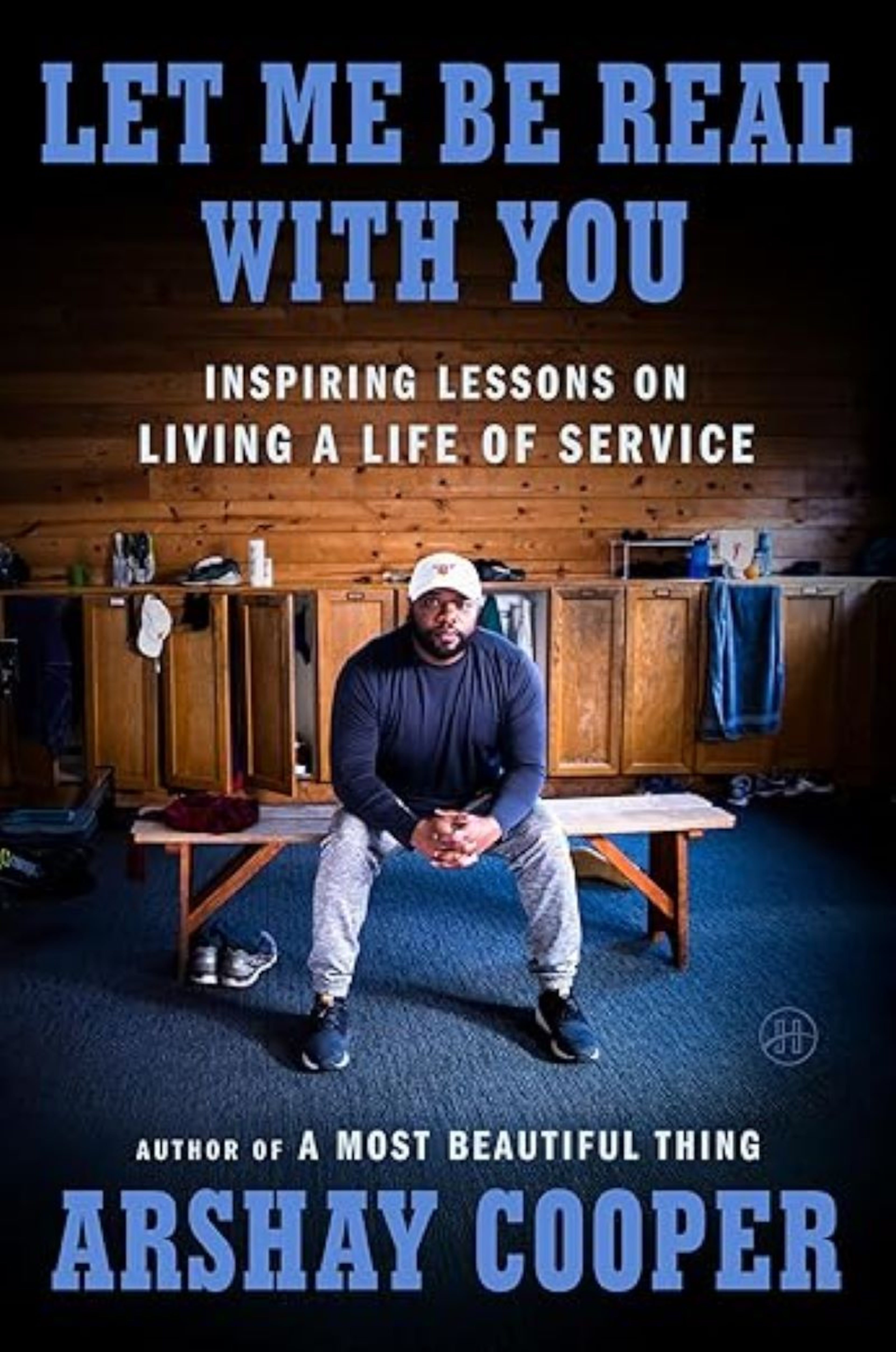 Cover art for "Let Me Be Real With You: Inspiring Lessons on Living a Life of Service" by rower Arshay Cooper. (HarperOne)