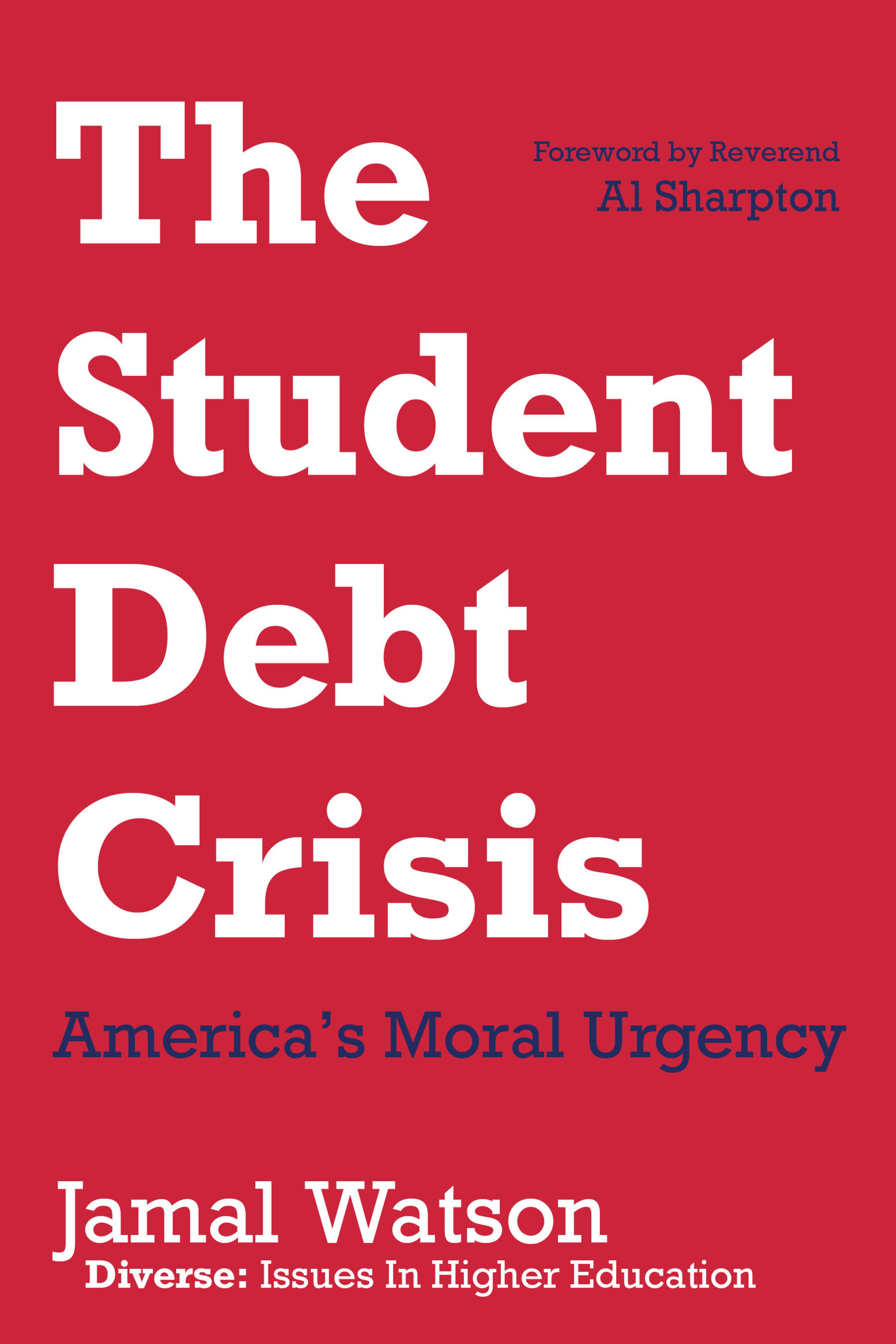 “The Student Debt Crisis: America’s Moral Urgency,” by Jamal Eric Watson. (Courtesy of Broadleaf Books)